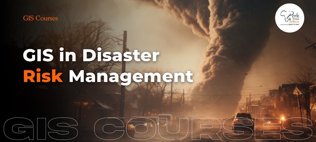 Training Course on GIS in Disaster Risk Management 
